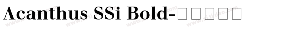 Acanthus SSi Bold字体转换